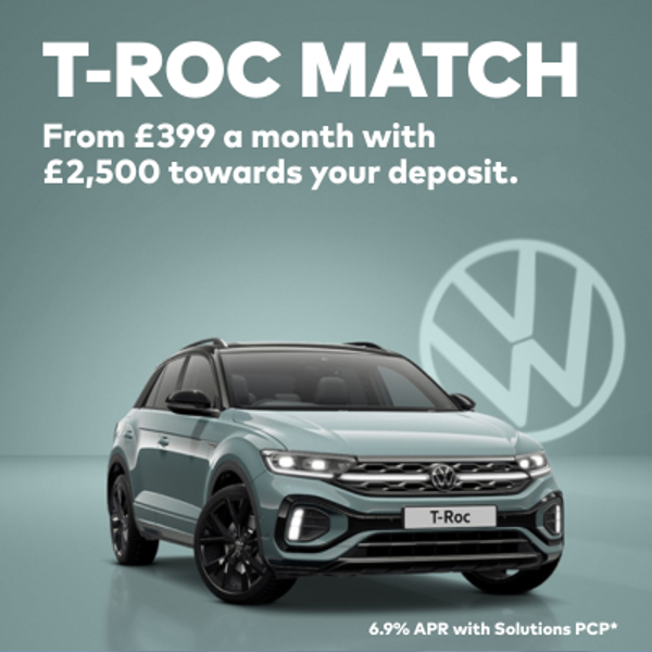 The T-Roc Match - £399 a month & £1,399 customer deposit!