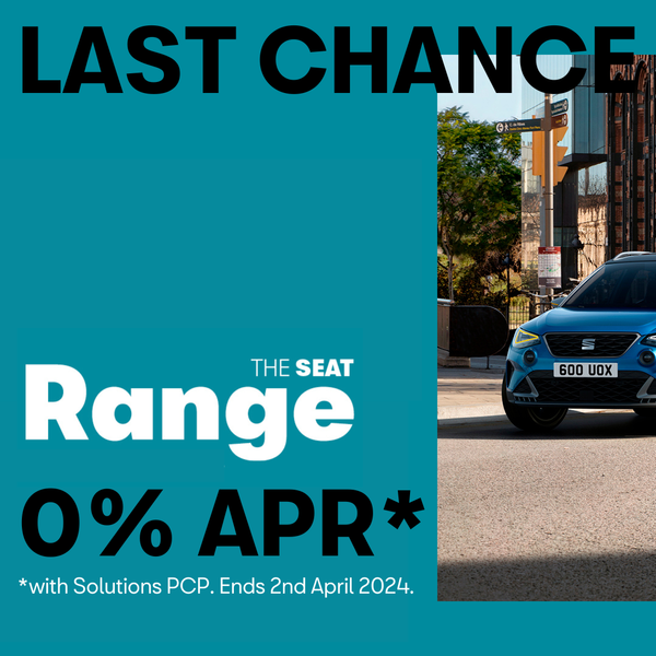 Hurry, get 0% APR on the SEAT Range until 2nd April